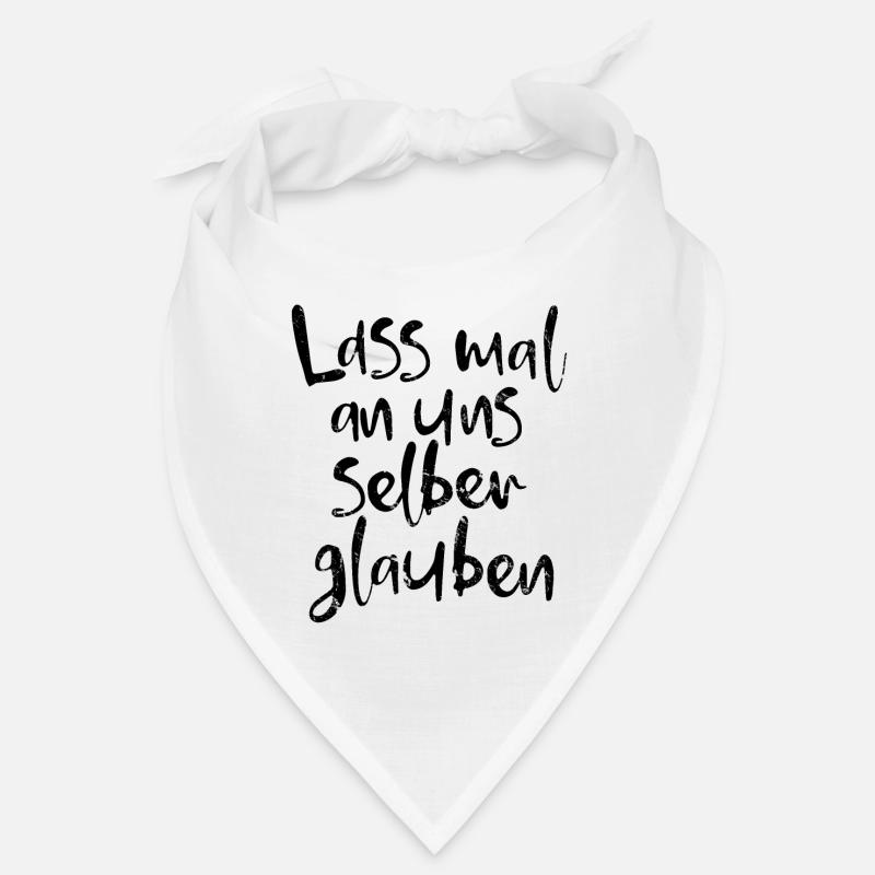 Croyons en nous-mêmes. Bandana
