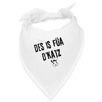 FuaDieKatz_UnterhaltendBayrisch | Redewendung - Bandana - Weiß - Vorne