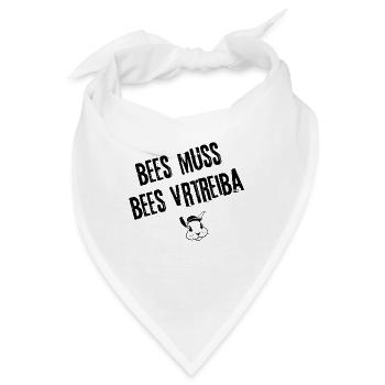Bees muss bees vrtreiba | Redewendung - Bandana - Weiß - Vorne