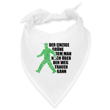 Der einzige Grüne dem man über den Weg trauen kann - Bandana - Weiß - Vorne