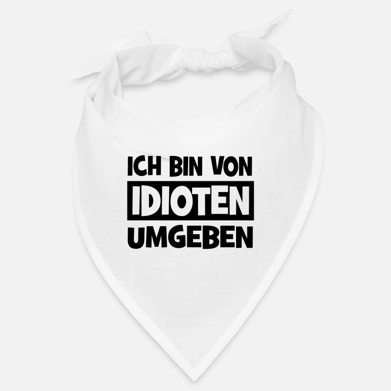 Ich bin von Idioten umgeben Bandana