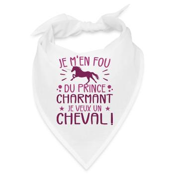 Ich kümmere mich nicht um den Märchenprinzen, ich will ein Pferd - Bandana - Weiß - Vorne