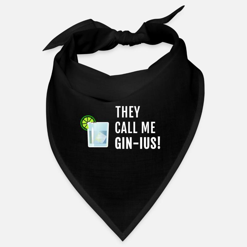 Gin Spruch They call me Gin-ius Bandana