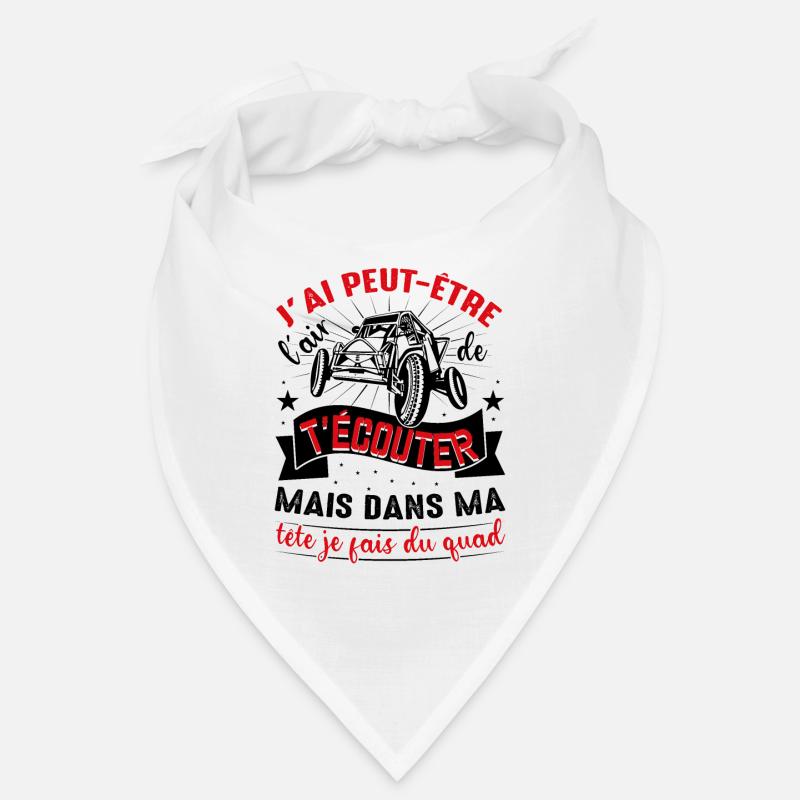 Je T'écoute Pas Dans Ma Tête Je Fais Du Quad Bandana