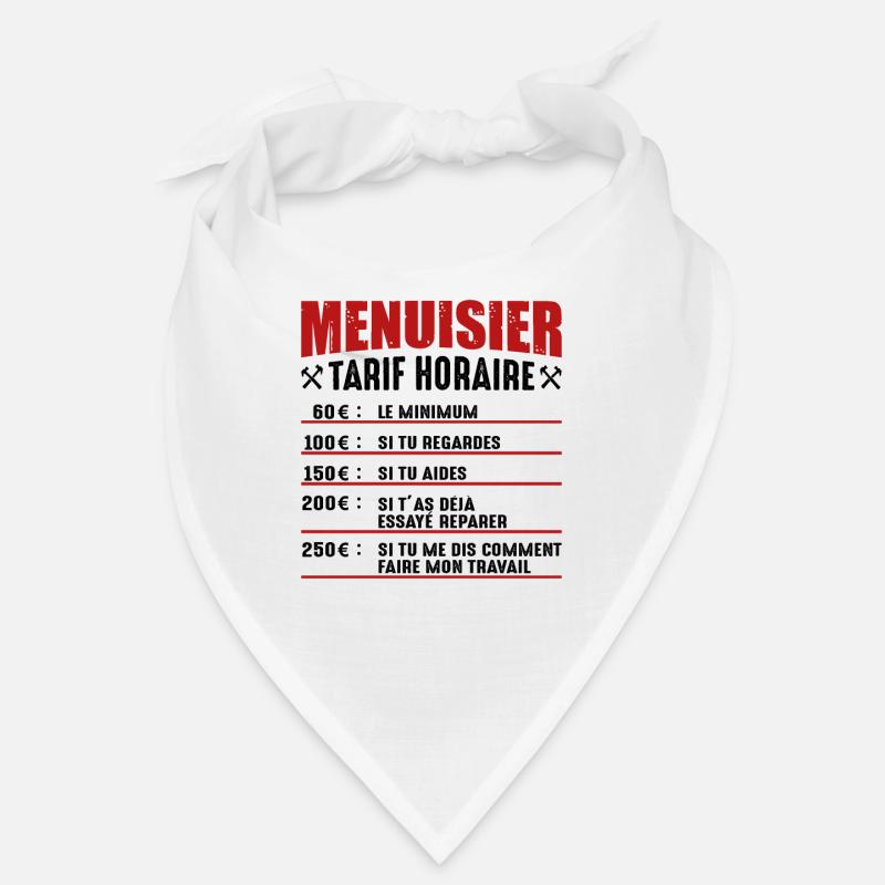 Le Tarif Horaire D'un Menuisier - Bandana - blanc