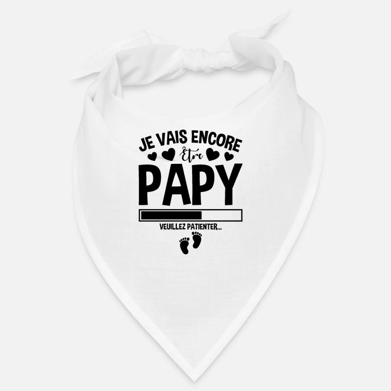 Je Vais Encore Être Papy Idée Cadeau Annonce Papi Bandana