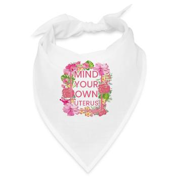 Achten Sie auf Ihre eigene Gebärmutter - Bandana - Weiß - Vorne