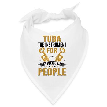 Tuba Das Instrument für intelligente Menschen - Bandana - Weiß - Vorne