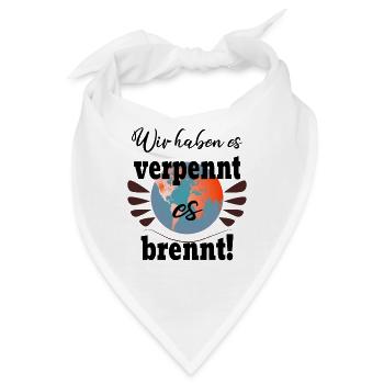 Die Erde Brennt, Wir Haben Es Verpasst! - Bandana - Weiß - Vorne