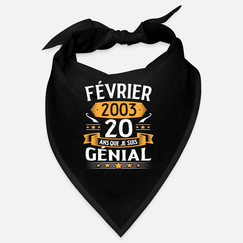 Février 2003 20 Ans Que Je Suis Génial Anniversair Bandana