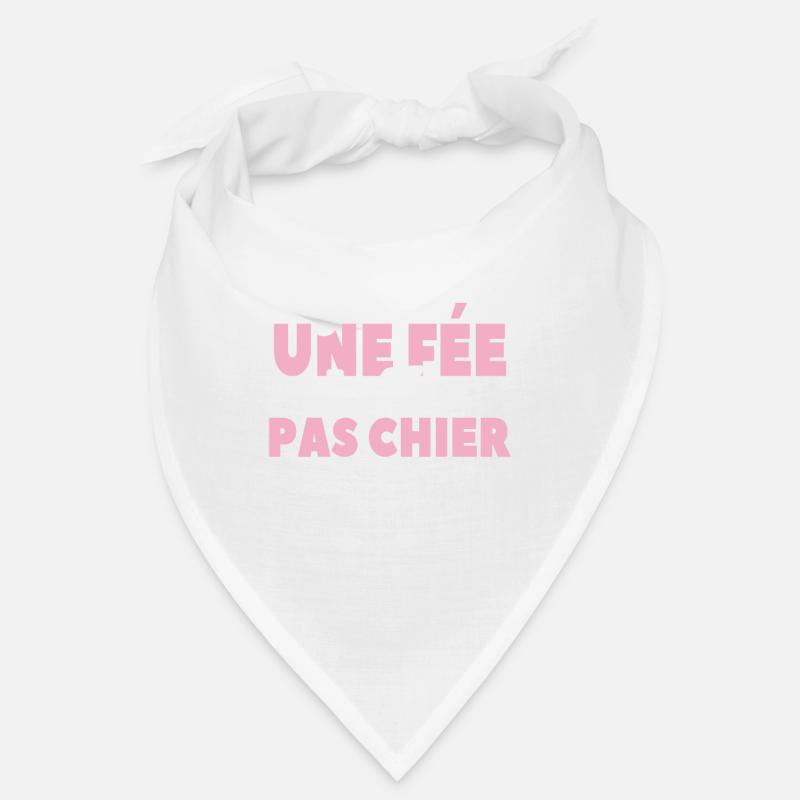 Je Suis Une Fée La Fée Pas Chier - Bandana - blanc
