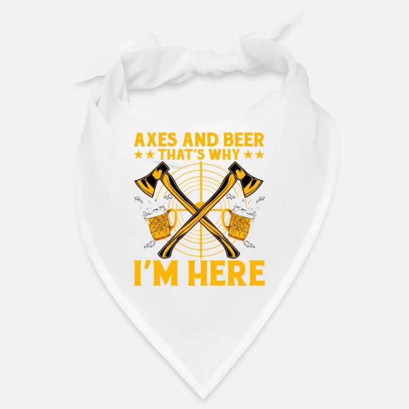 Axes and Beer that's why I'm Here Bandana