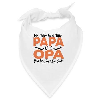 Ich Habe Zwei Titel Papa Und Opa - Bandana - Weiß - Vorne
