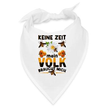 Keine Zeit Mein Volk Braucht Mich - Bandana - Weiß - Vorne