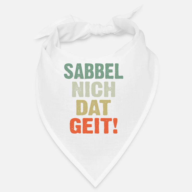 Sabbel Nich Dat Geit Bandana