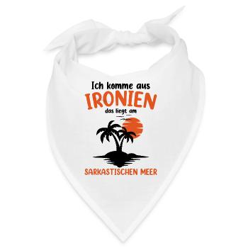 Ich Komme Aus Ironien - Bandana - Weiß - Vorne