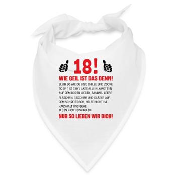 18 Wie Geil Ist Das Denn - Bandana - Weiß - Vorne
