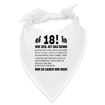 18 Wie Geil Ist Das Denn - Bandana - Weiß - Vorne