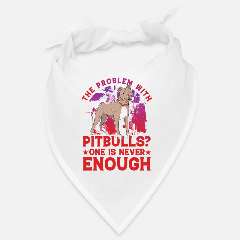 The Problem with Pitbulls? One is never enough Bandana