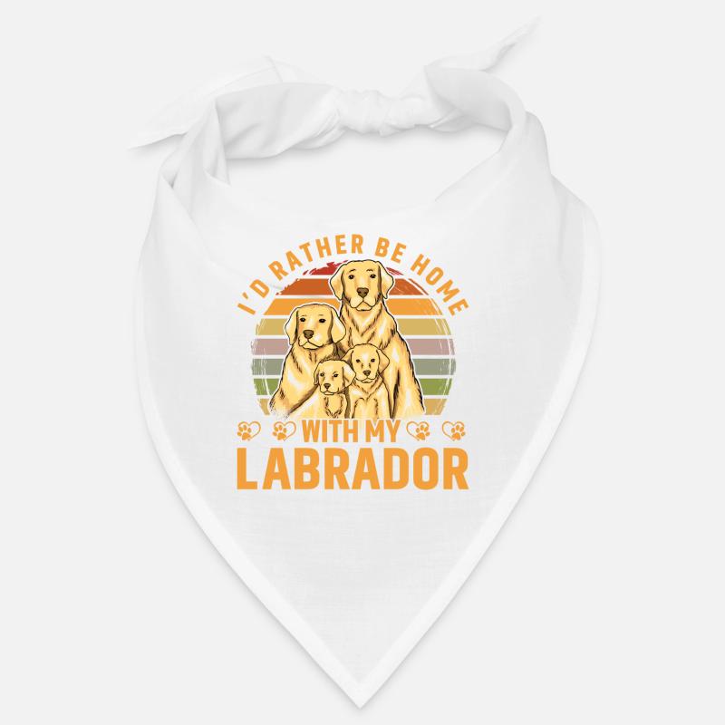 Je préfère être à la maison avec mon Labrador Bandana