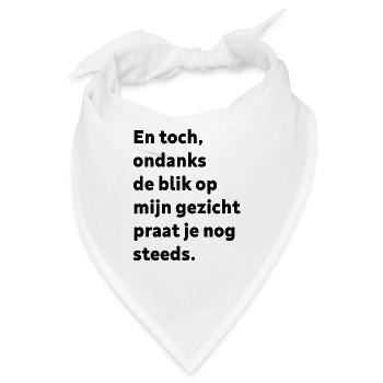 Toch praat je nog steeds - Bandana - Weiß - Vorne