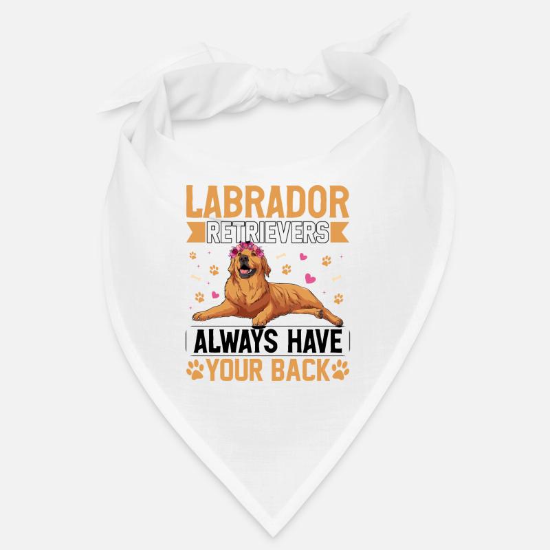 Labrador Retrievers always have your back Bandana