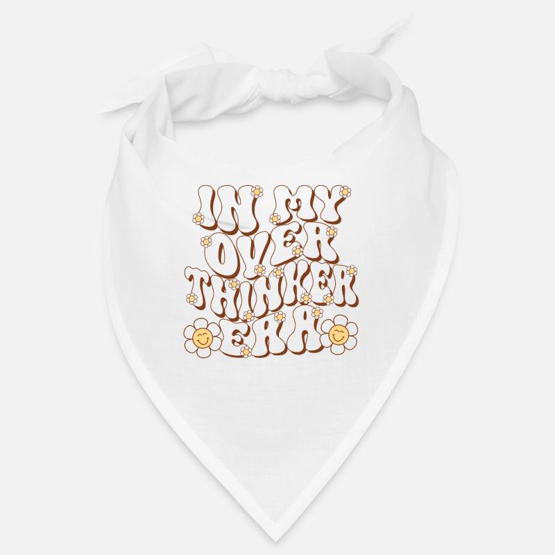 In My Overthinker Era Overthink Bandana