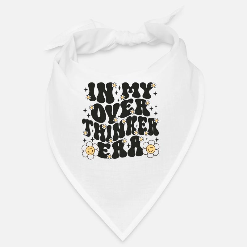 In My Overthinker Era Overthink Bandana