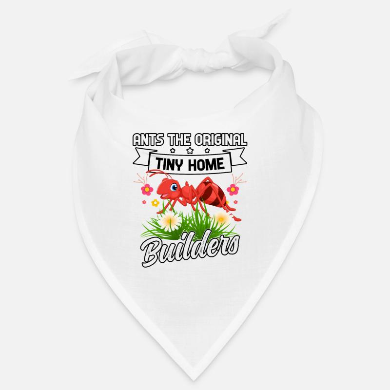 Ants the original tiny home builders Bandana
