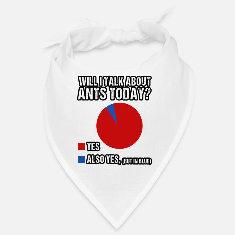 Will I talk about Ants today? Bandana