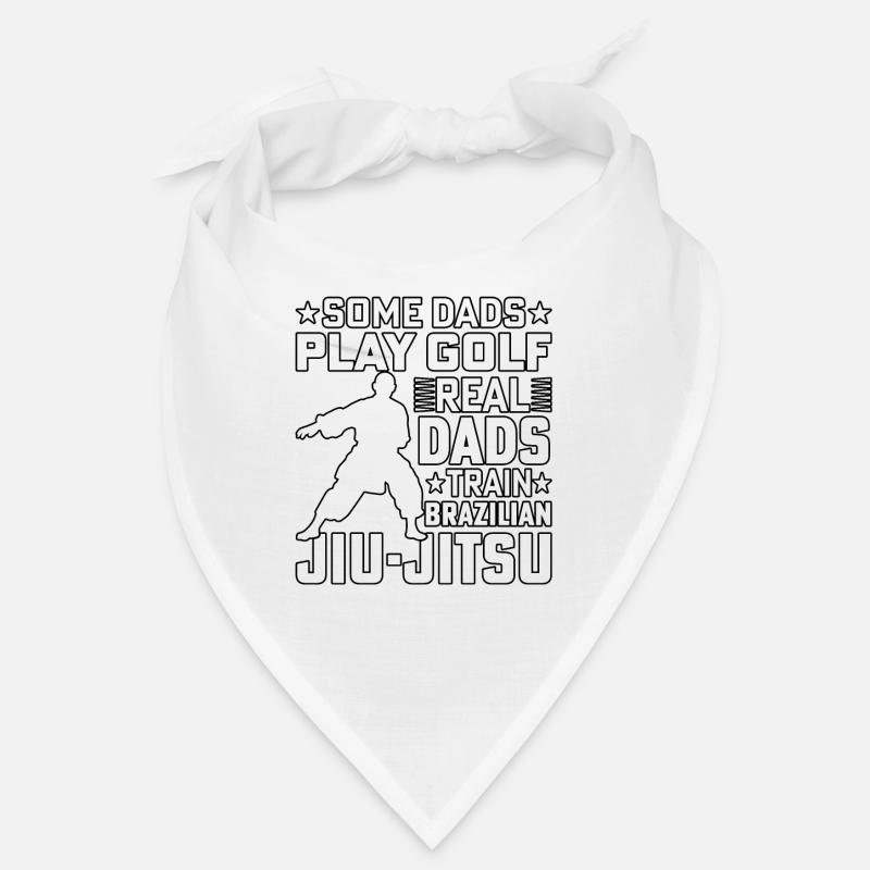 Some Dads play Golf Real Dads train Jiu-Jitsu Bandana