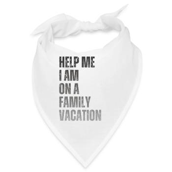 Hilfe, Ich Bin Im Familienurlaub - Bandana - Weiß - Vorne