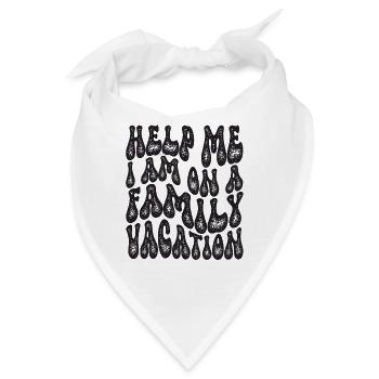 Hilfe, Ich Bin Im Familienurlaub - Bandana - Weiß - Vorne