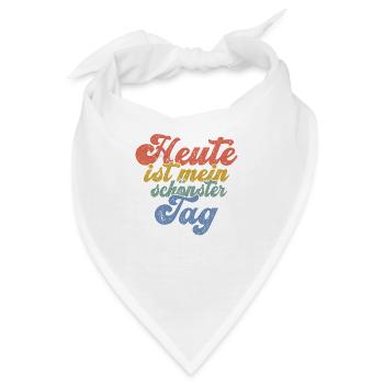 Heute ist mein schönster Tag - Bandana - Weiß - Vorne