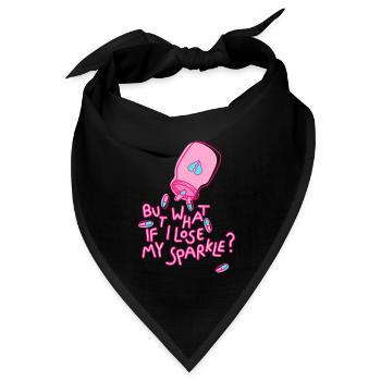 what if i lose my sparkle Spruch mental health - Bandana Dreieckstuch - Schwarz - Vorne
