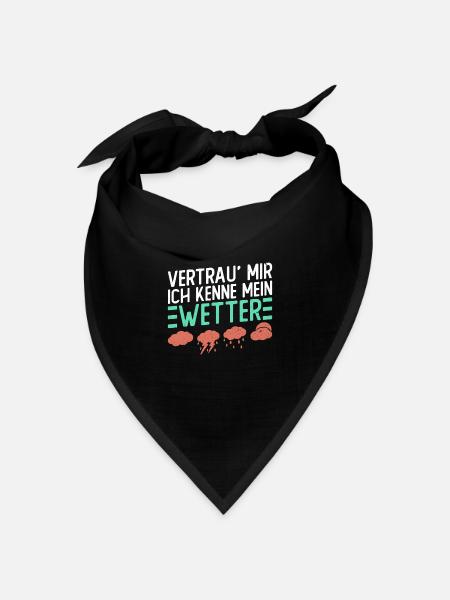 Vertrau' Mir, Ich Kenne Mein Wetter - Meteorologie - Bandana Dreieckstuch - Schwarz