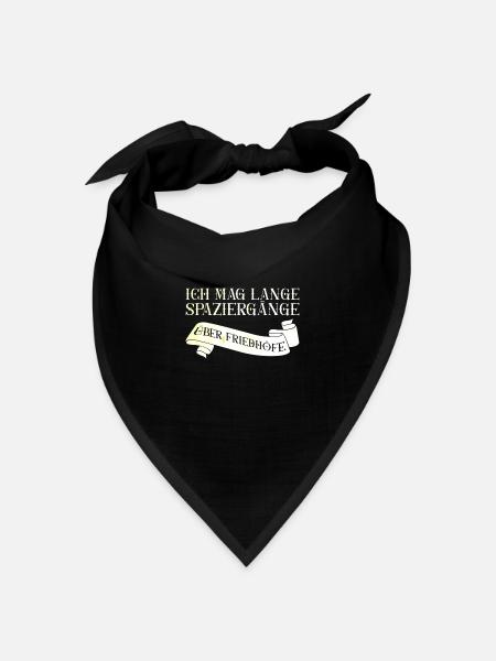 Ich Mag Lange Spaziergänge Über Friedhöfe - Gothic - Bandana Dreieckstuch - Schwarz