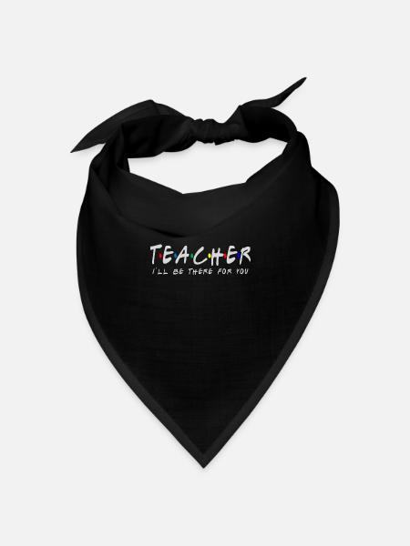 Lehrer Ich werde für Sie da sein Quarantäne-T-Shirt So. - Bandana Dreieckstuch - Schwarz