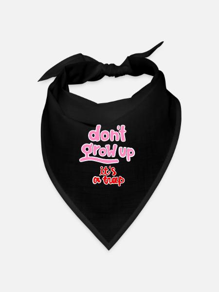 dont grow up - Bandana Dreieckstuch - Schwarz
