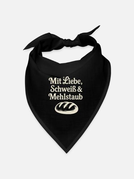 Mit Liebe, Schweiß & Mehlstaub - Bandana Dreieckstuch - Schwarz