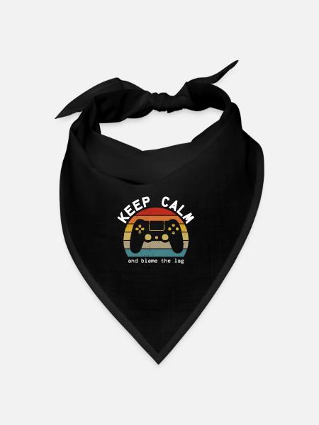 Keep Calm Blame the Lag – Geschenkidee für Gamer - Bandana Dreieckstuch - Schwarz