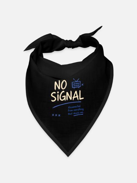 Kein Signal – Abgebrochene Vibes - Bandana Dreieckstuch - Schwarz