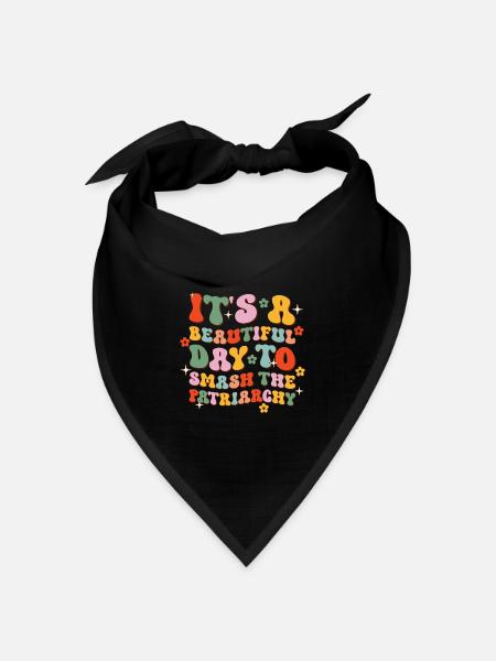 Es ist ein schöner Tag, um das Patriarchat zu zerschlagen - Bandana Dreieckstuch - Schwarz