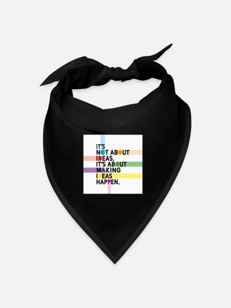 Make Ideas Happen – Kreativer Motivationsspruch - Bandana Dreieckstuch - Schwarz