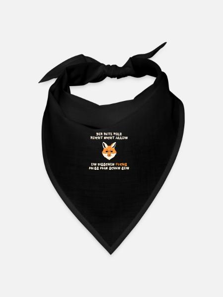 Der Rote Pelz reicht nicht allein, Fuchs muss sein - Bandana Dreieckstuch - Schwarz