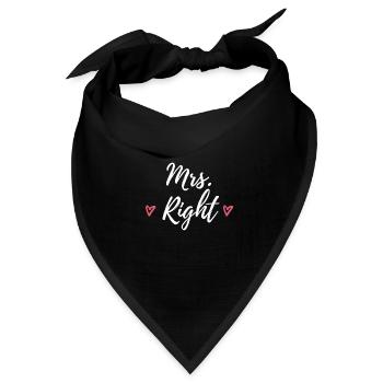Mrs. Right Hochzeit Geschenk Spruch Partnerlook - Bandana Dreieckstuch - Schwarz - Vorne