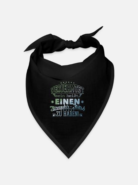Beamter im öffentlichen Dienst - Bandana Dreieckstuch - Schwarz