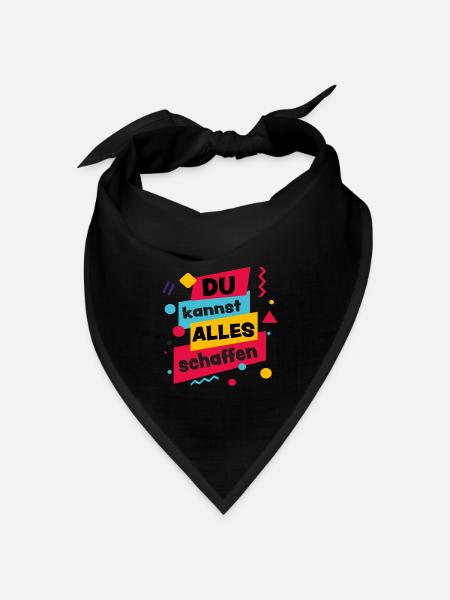Du kannst alles schaffen - Motivation - Bandana Dreieckstuch - Schwarz