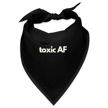 Toxic AF - Bandana Dreieckstuch - Schwarz - Vorne