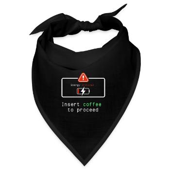 Kaffee-Energizer: Kaffee einfügen, um fortzufahren - Bandana Dreieckstuch - Schwarz - Vorne